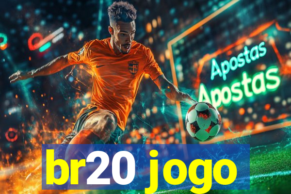 br20 jogo
