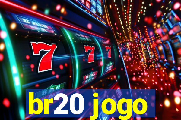 br20 jogo