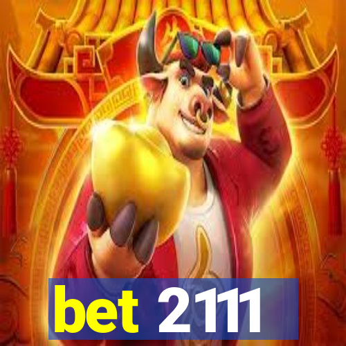 bet 2111