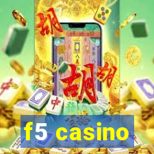 f5 casino
