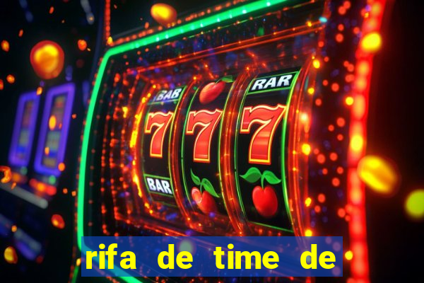rifa de time de futebol qual sai mais