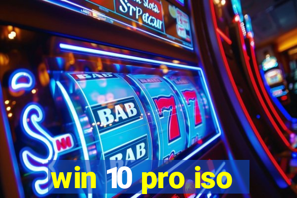 win 10 pro iso