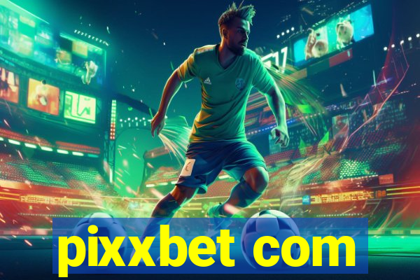 pixxbet com