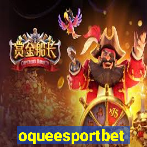 oqueesportbet