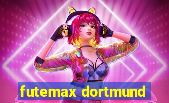 futemax dortmund