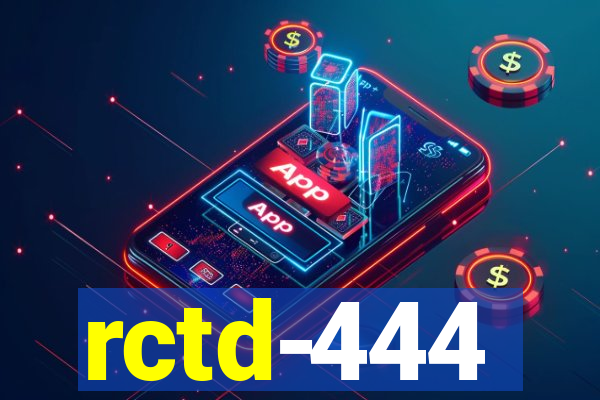 rctd-444