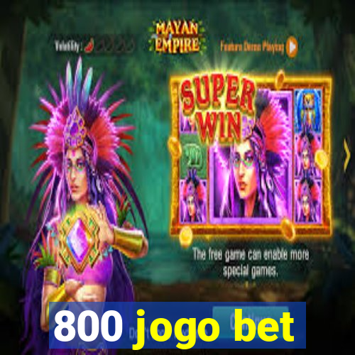 800 jogo bet
