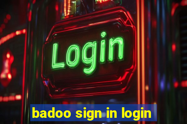 badoo sign in login