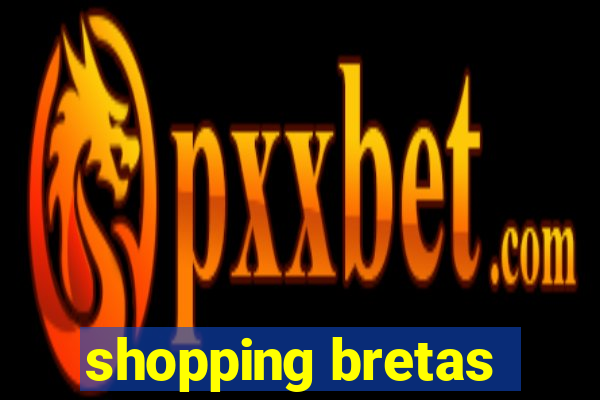 shopping bretas