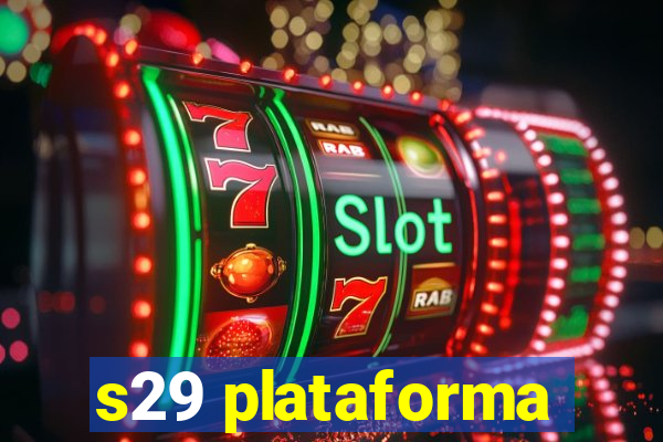 s29 plataforma