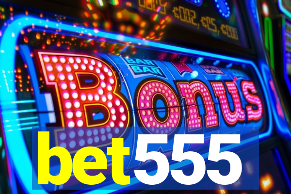 bet555
