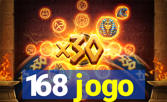 168 jogo