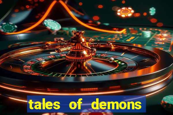 tales of demons and gods saikai