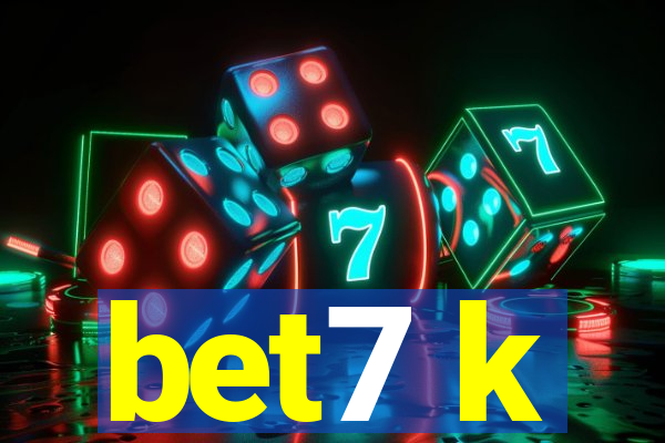 bet7 k