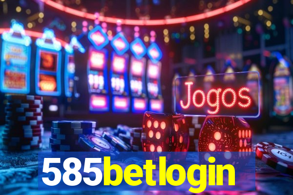 585betlogin