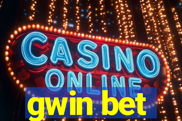 gwin bet
