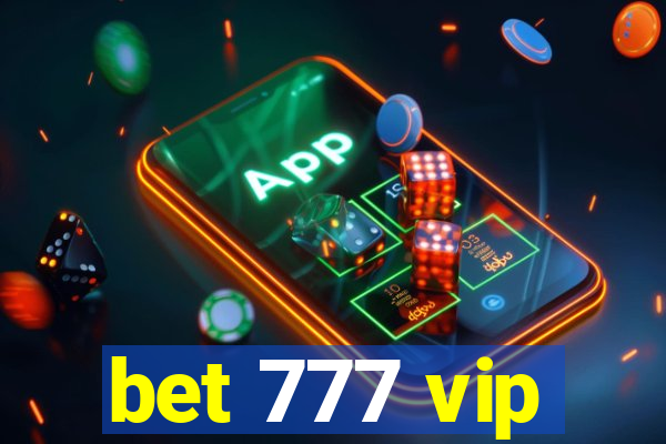 bet 777 vip