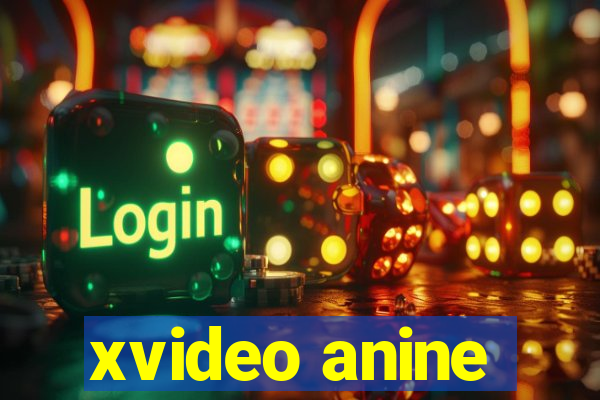 xvideo anine