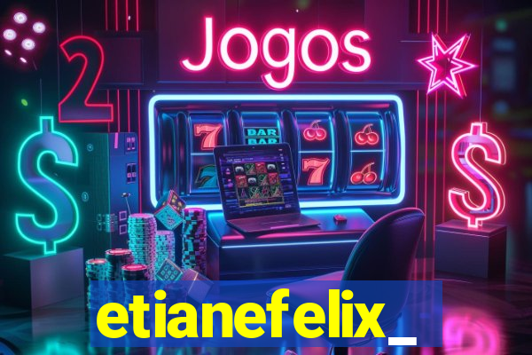 etianefelix_