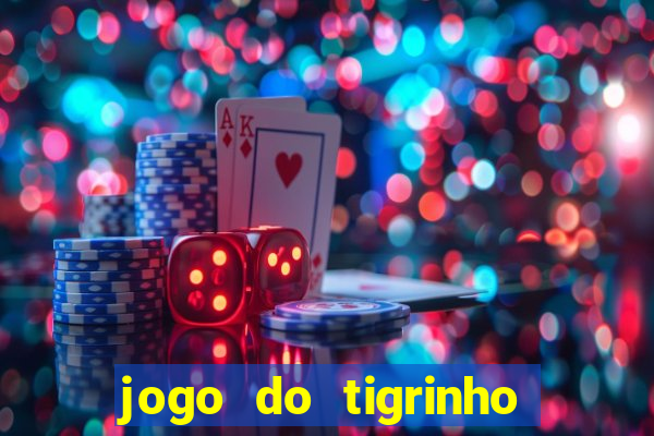 jogo do tigrinho deposito minimo 5 reais