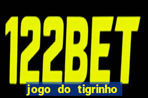 jogo do tigrinho deposito minimo 5 reais