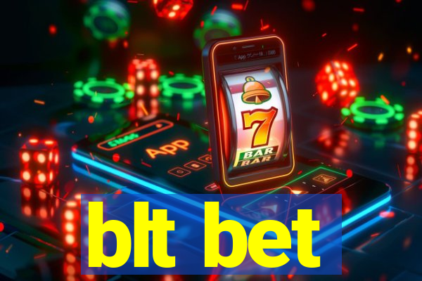 blt bet
