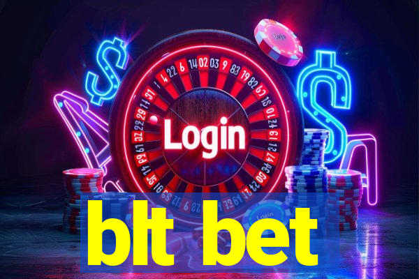 blt bet