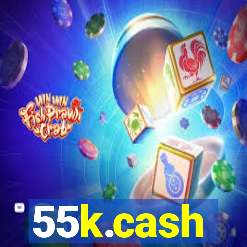 55k.cash