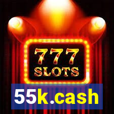 55k.cash