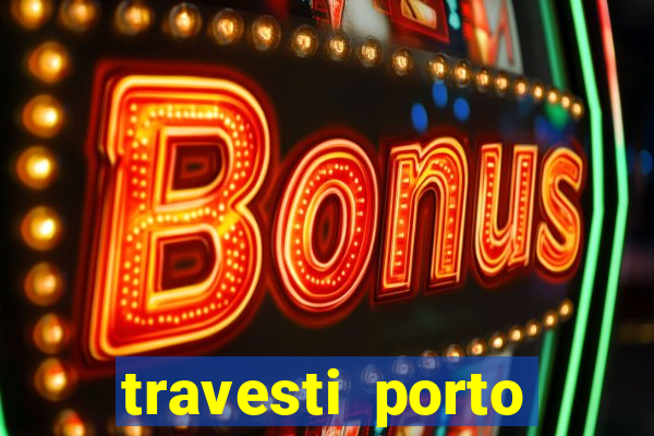 travesti porto velho acompanhante
