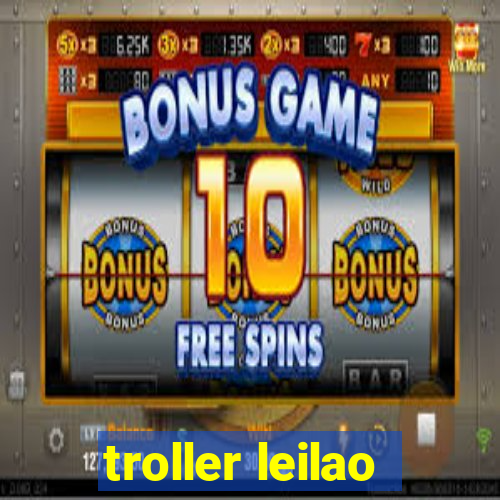 troller leilao