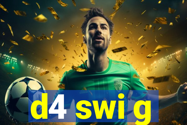 d4 swi g