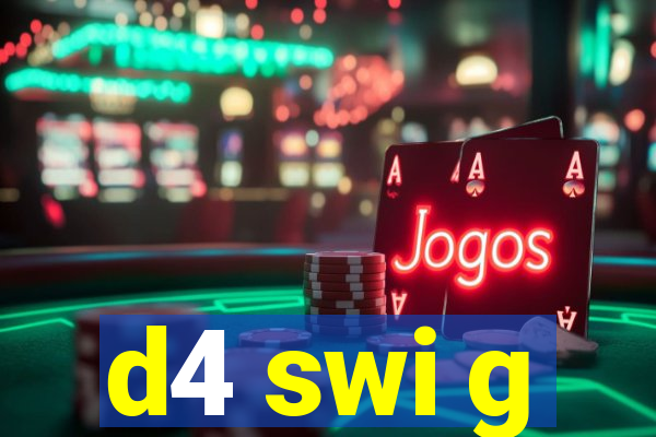 d4 swi g