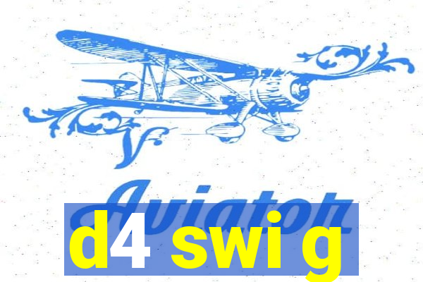 d4 swi g