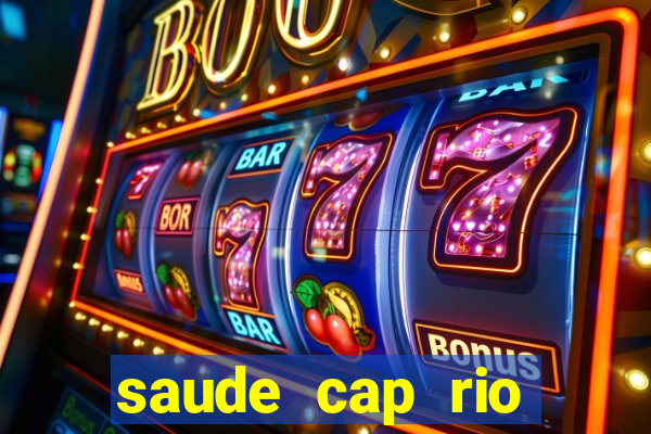 saude cap rio preto resultado