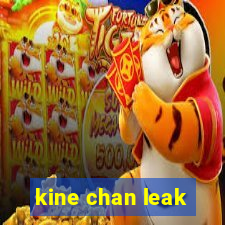 kine chan leak