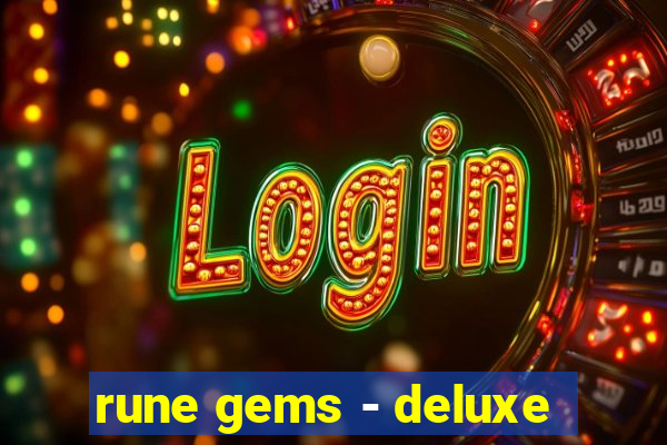 rune gems - deluxe