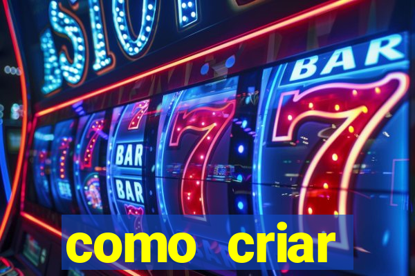 como criar plataforma de jogos de aposta