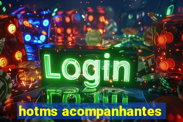 hotms acompanhantes