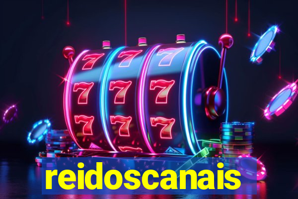 reidoscanais