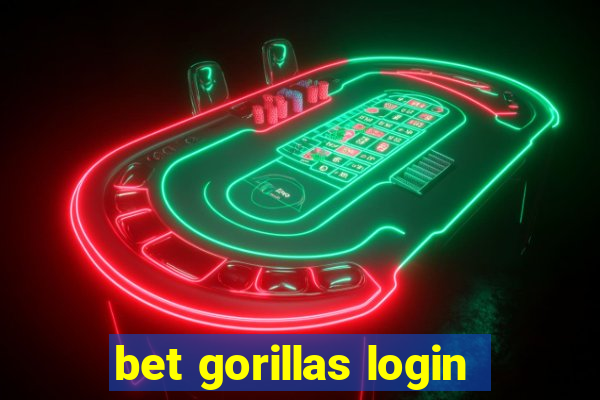 bet gorillas login