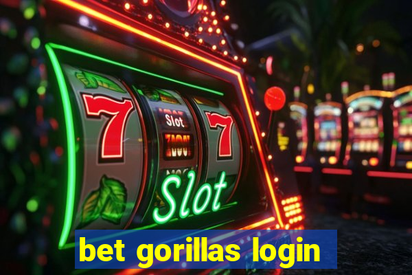 bet gorillas login