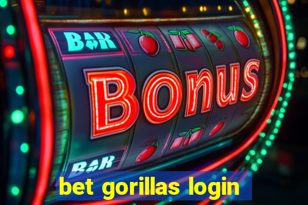 bet gorillas login