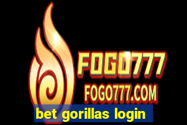 bet gorillas login