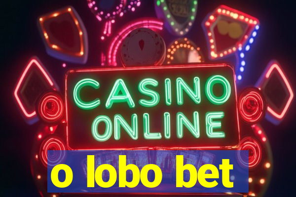 o lobo bet