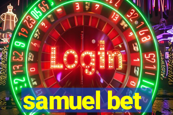 samuel bet