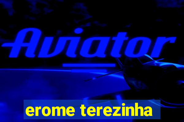 erome terezinha