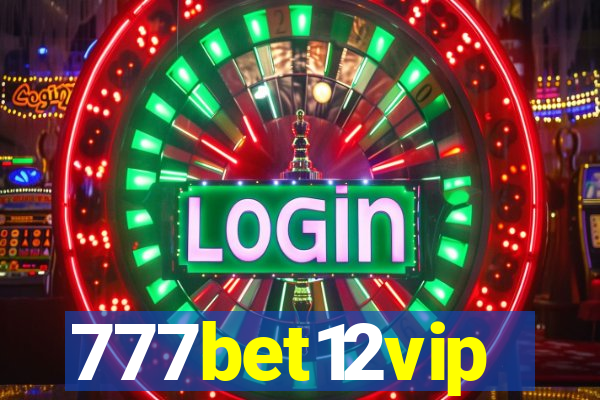 777bet12vip