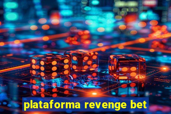 plataforma revenge bet