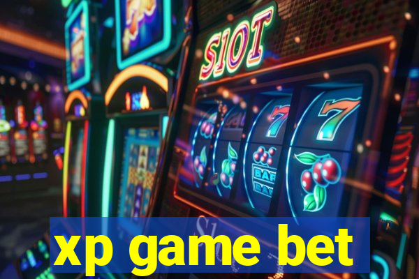 xp game bet